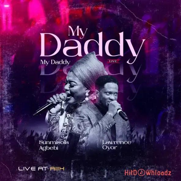 Lawrence Oyor & Sunmisola Agbebi – My Daddy My Daddy Cover Art