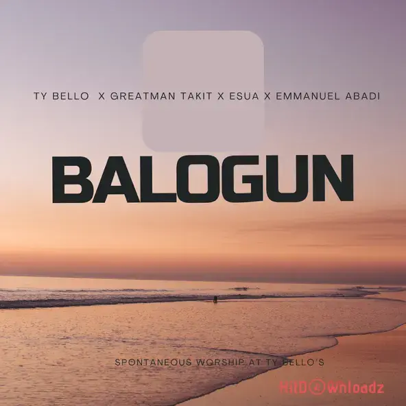 TY Bello – Balogun ft. Greatman Takit Cover Art