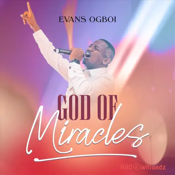 Evans Ogboi – GOD Of Miracles Cover Art