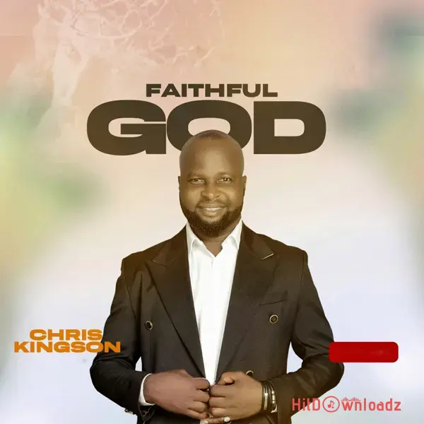 Chris Kingson – Faithful God Cover Art