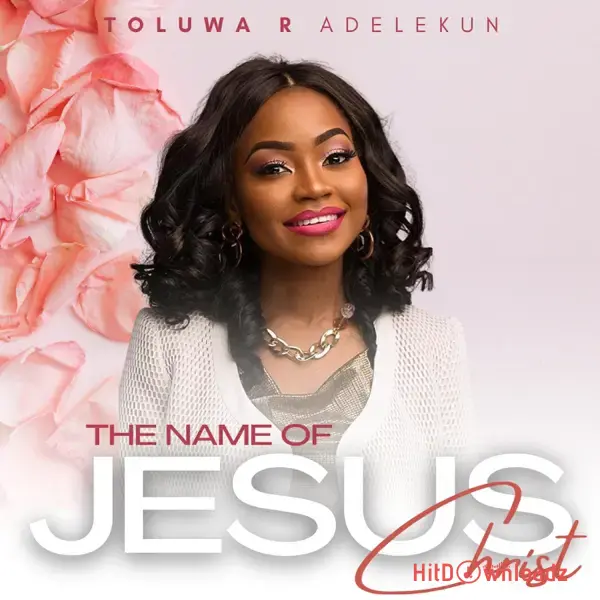 Toluwa Adelekun – The Name Of Jesus Cover Art