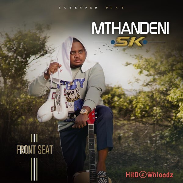 Mthandeni SK – Front Seat EP Cover Art