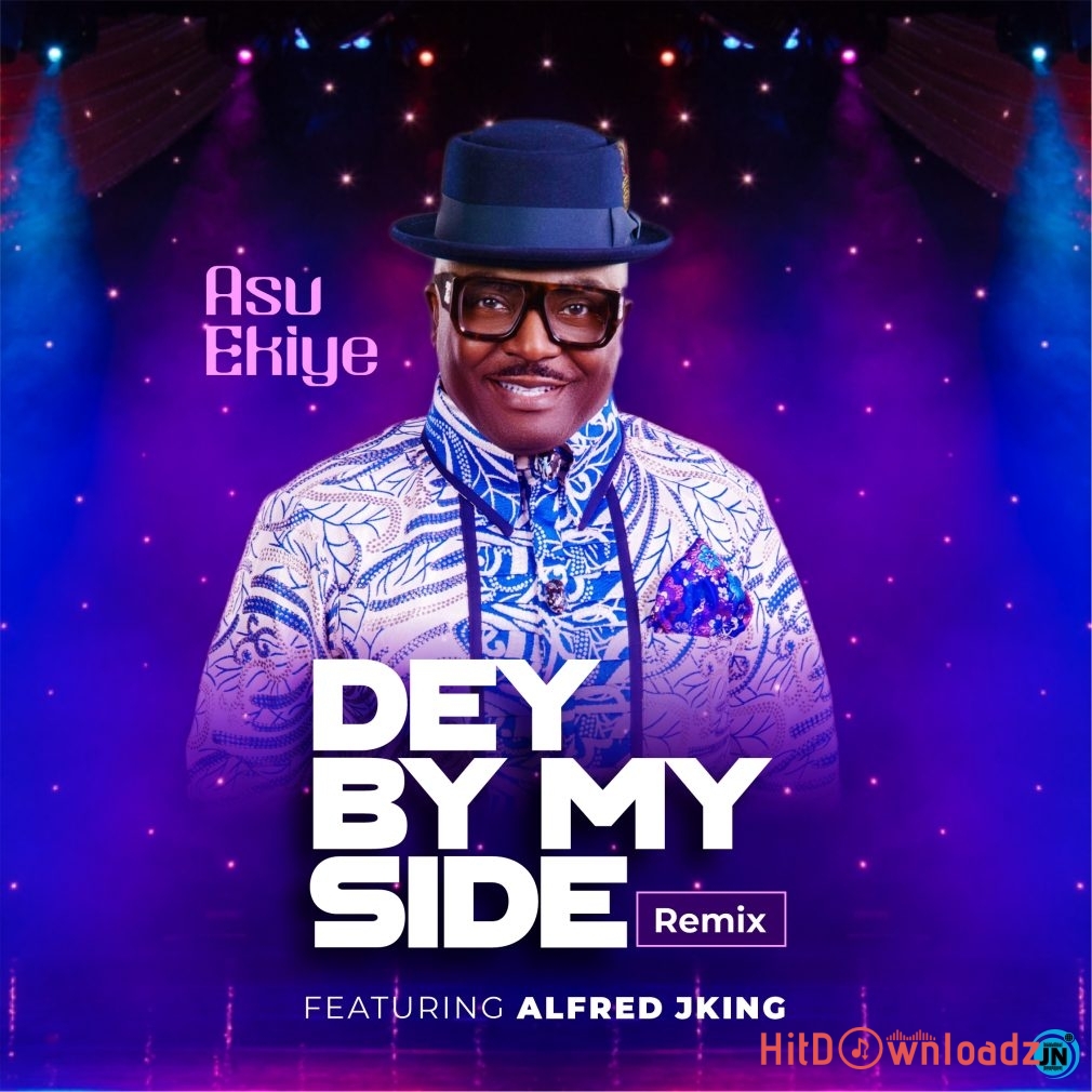 Asu Ekiye – Dey By My Side Cover Art