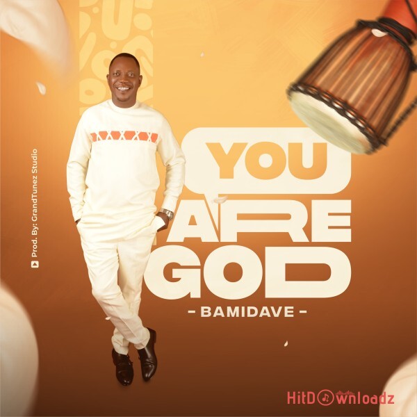 BAMIDAVE – You Are God Cover Art