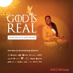 Olaide Owoloye – God Is Real MP3 Download