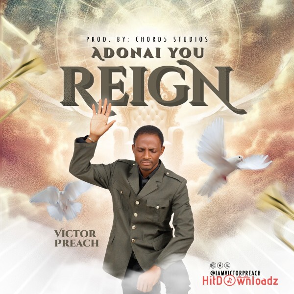 Victor Preach – Adonai You Reign Cover Art