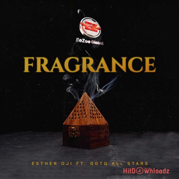 Esther Oji – Fragrance ft. GGTQ All Stars Cover Art