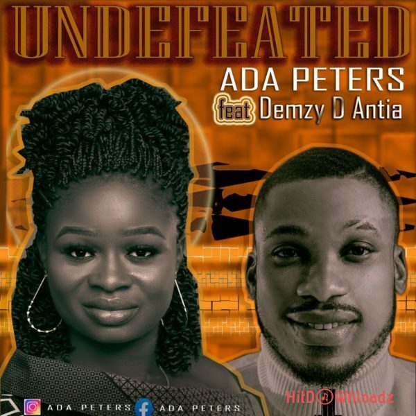 Ada Peters – Undefeated ft. Demzy D Antia Cover Art