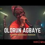 Olorun Agbaye (Tungba Makossa)