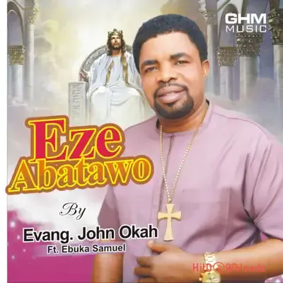 Evang. John Okah – Jehovah Bu Nkem Cover Art