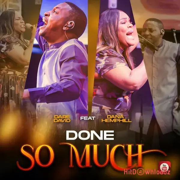 Dare David – Done So Much ft. Dana Hemphill Cover Art