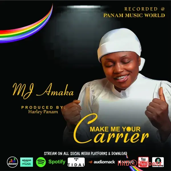 MJ Amaka – Make Me Your Carrier Cover Art