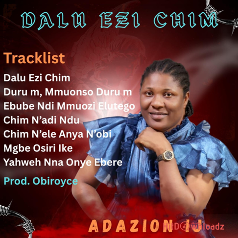 Adazion Ij – Dalu Ezi Chim (Album) EP Cover Art