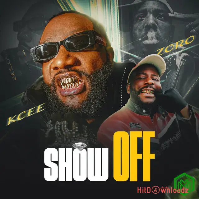 Kcee – Show Off ft. Zoro Cover Art