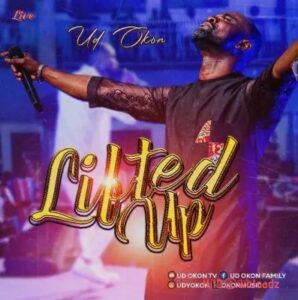 UD Okon – Lifted Up (Live) MP3 Download