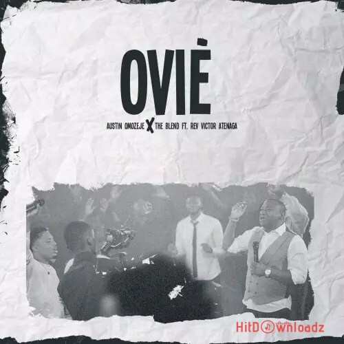 Austin Omozeje – Ovie ft. Victor Atenaga Cover Art