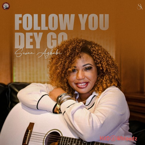 Susan Agbabi – Follow You Dey Go Cover Art