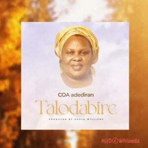 COA Adediran – Talodabire MP3 Download