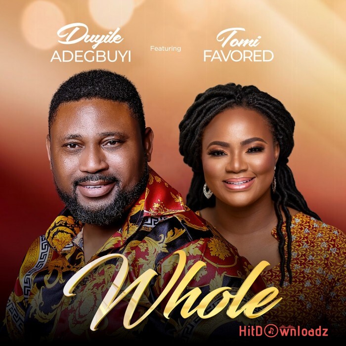 Duyile Adegbuyi – Whole ft. Tomi Favored Cover Art