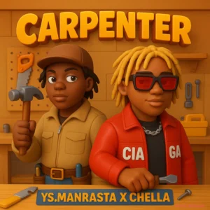 Ys.manrasta – Carpenter ft. Chella MP3 Download