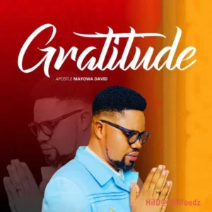 Apostle Mayowa David – Gratitude MP3 Download