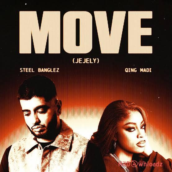 Steel Banglez – Move (Jejely) ft. Qing Madi Cover Art